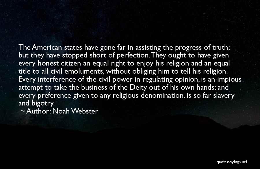 Right To Own Opinion Quotes By Noah Webster