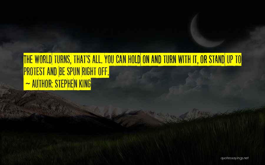 Right To Protest Quotes By Stephen King