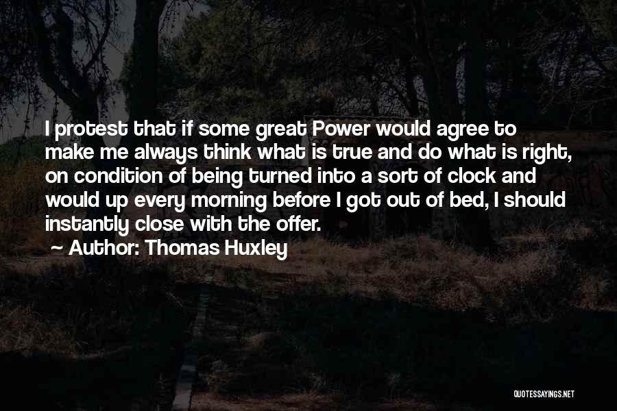 Right To Protest Quotes By Thomas Huxley