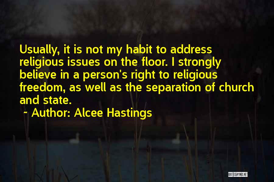 Right To Religious Freedom Quotes By Alcee Hastings