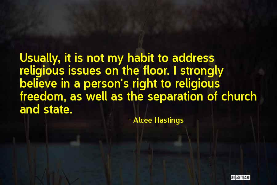 Right To Religious Freedom Quotes By Alcee Hastings Right To Religious Freedom Quotes By Alcee Hastings