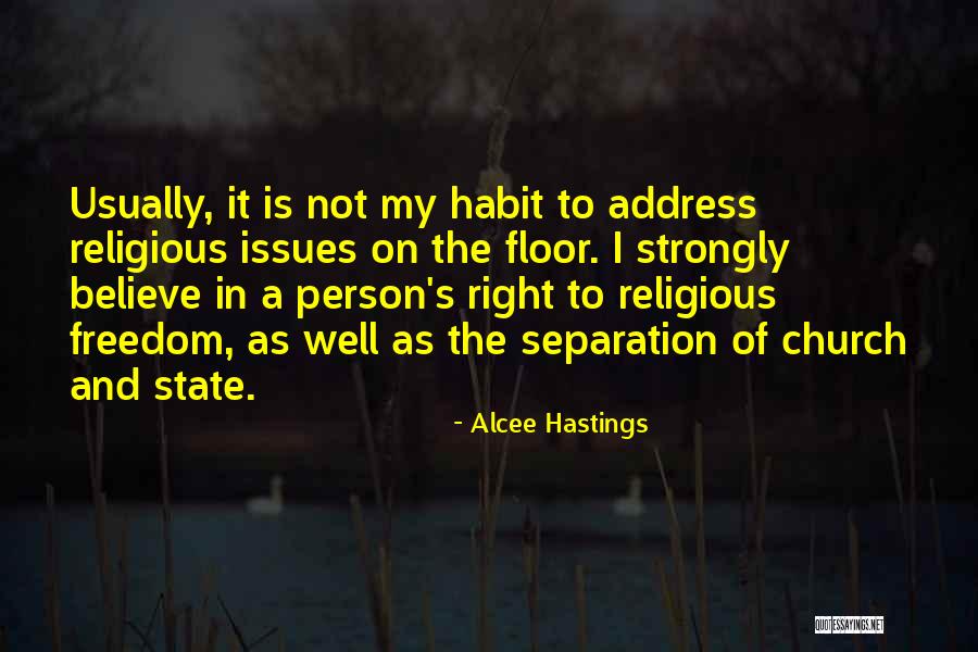 Right To Religious Freedom Quotes By Alcee Hastings