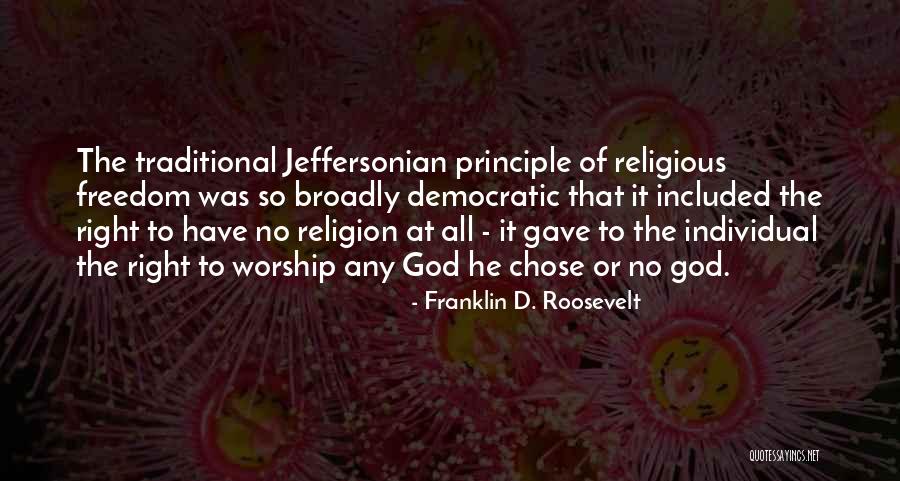 Right To Religious Freedom Quotes By Franklin D. Roosevelt