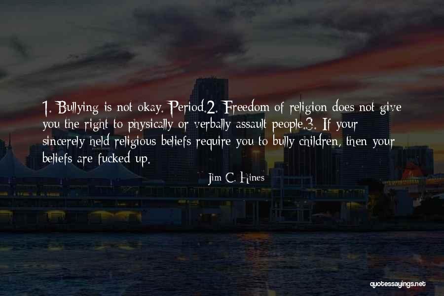 Right To Religious Freedom Quotes By Jim C. Hines