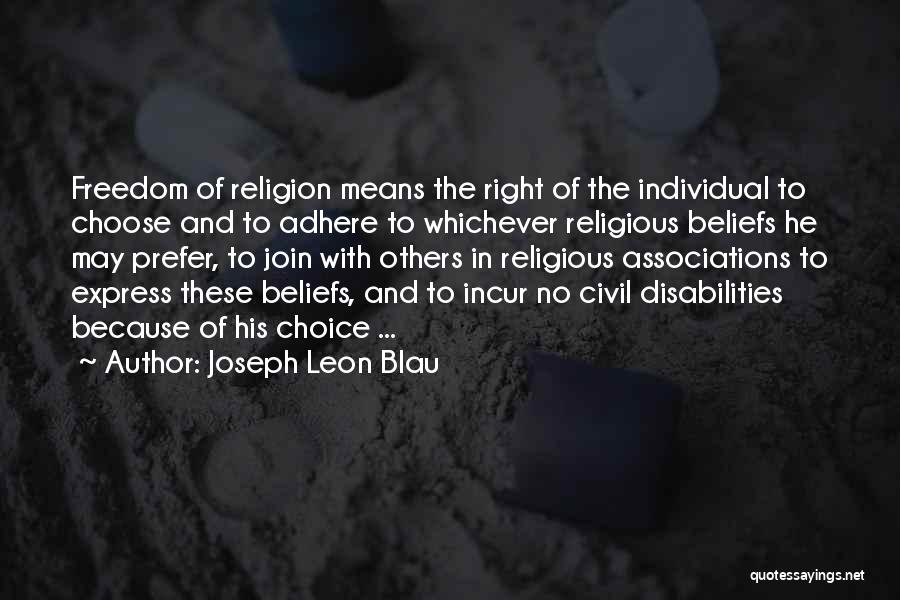 Right To Religious Freedom Quotes By Joseph Leon Blau