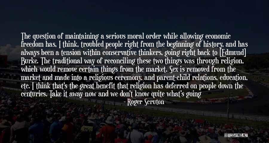 Right To Religious Freedom Quotes By Roger Scruton