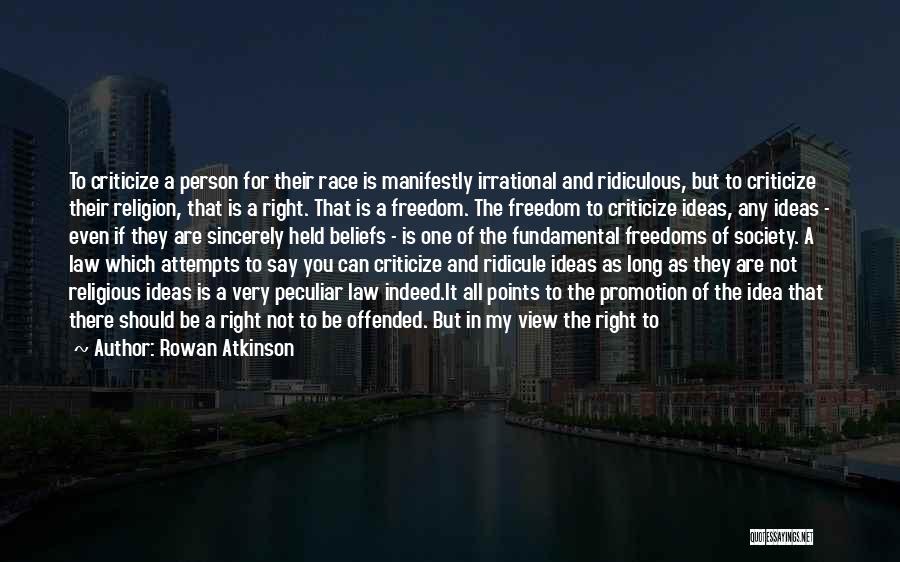 Right To Religious Freedom Quotes By Rowan Atkinson
