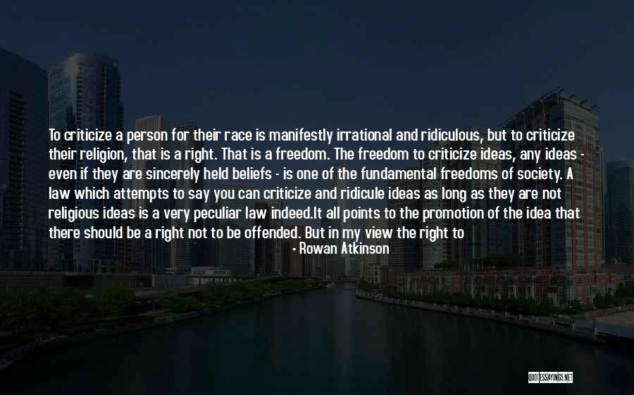 Right To Religious Freedom Quotes By Rowan Atkinson Right To Religious Freedom Quotes By Rowan Atkinson