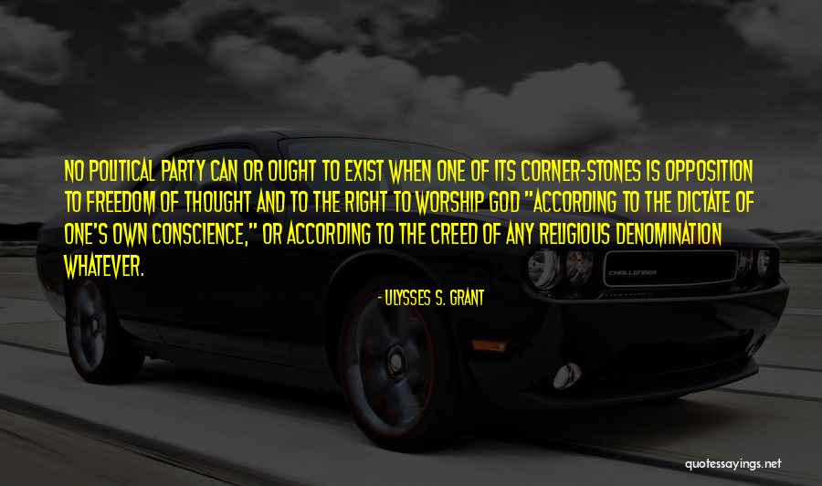 Right To Religious Freedom Quotes By Ulysses S. Grant Right To Religious Freedom Quotes By Ulysses S. Grant