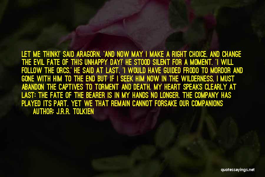 Right To Remain Silent Quotes By J.R.R. Tolkien