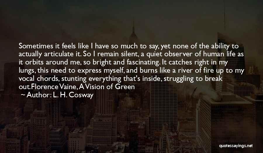 Right To Remain Silent Quotes By L. H. Cosway