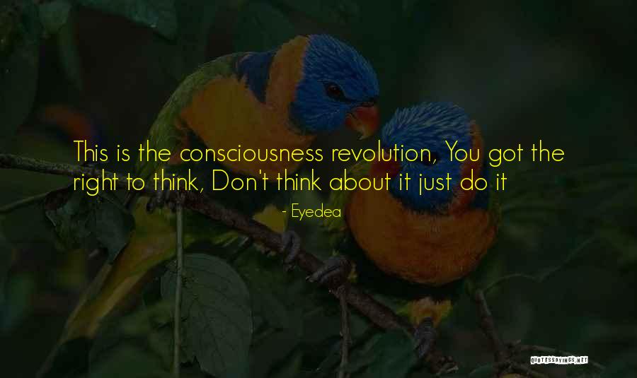 Right To Revolution Quotes By Eyedea Right To Revolution Quotes By Eyedea