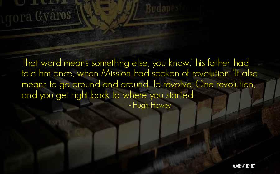 Right To Revolution Quotes By Hugh Howey Right To Revolution Quotes By Hugh Howey