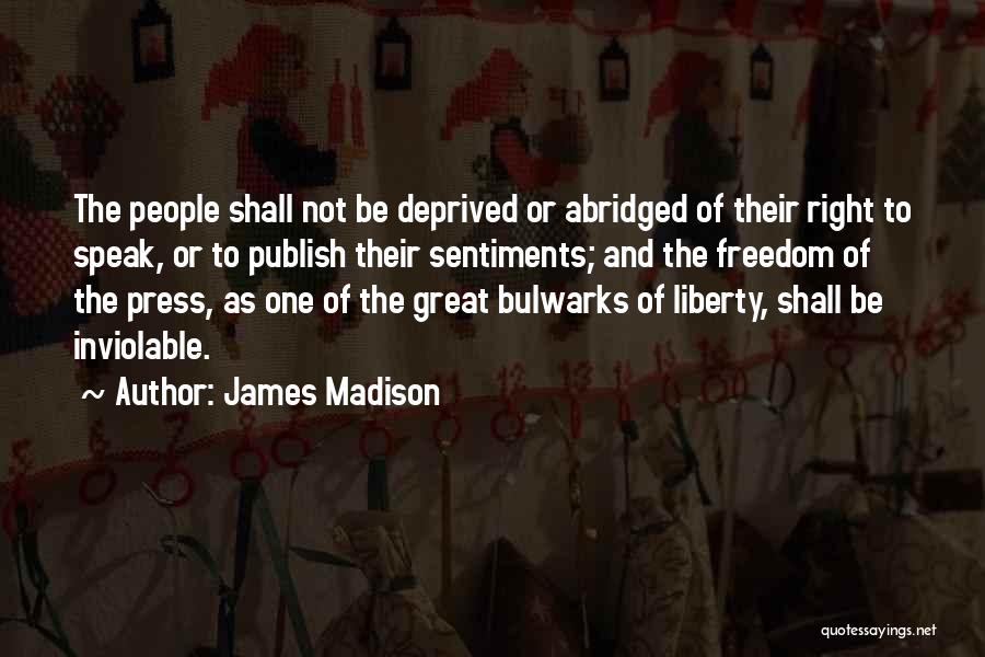 Right To Speak Quotes By James Madison