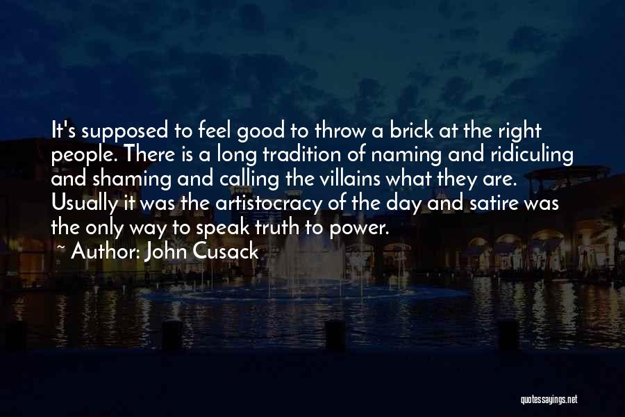 Right To Speak Quotes By John Cusack