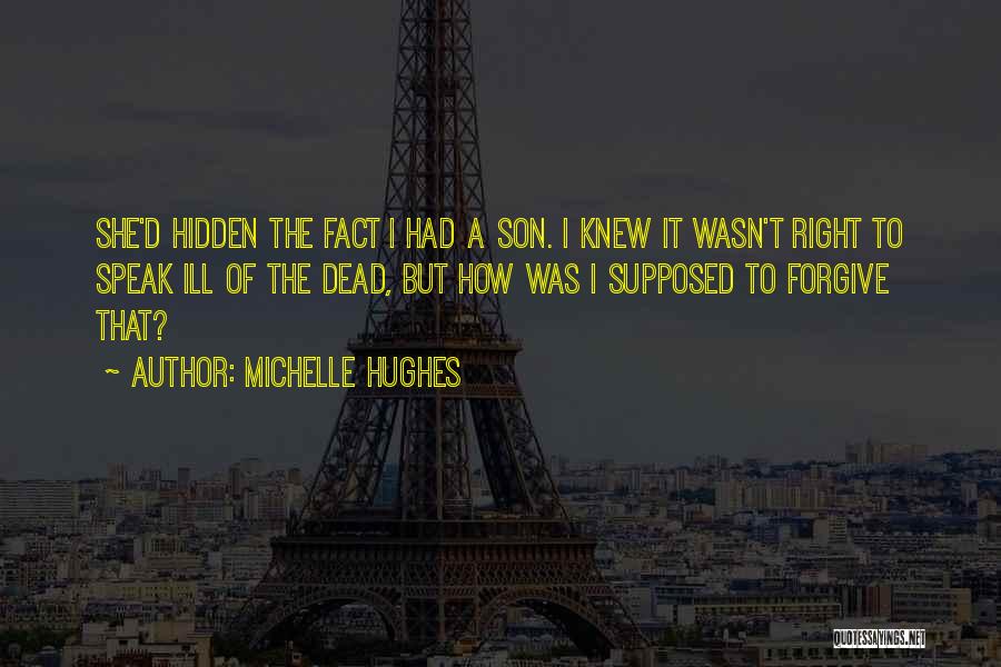 Right To Speak Quotes By Michelle Hughes