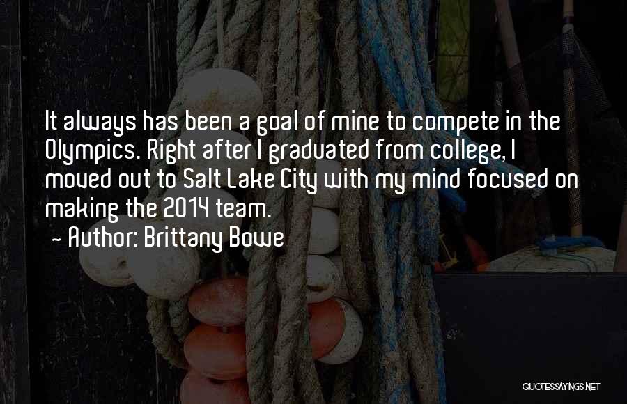 Right To The City Quotes By Brittany Bowe