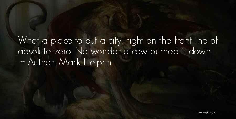 Right To The City Quotes By Mark Helprin