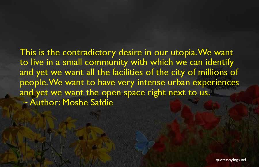 Right To The City Quotes By Moshe Safdie