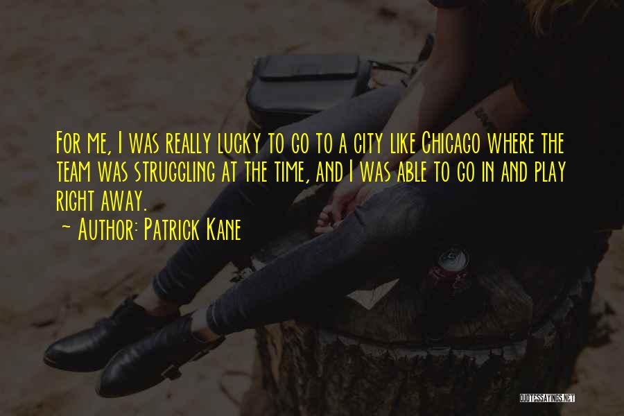 Right To The City Quotes By Patrick Kane