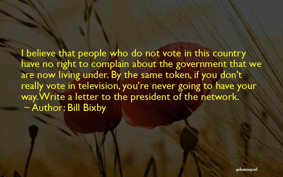 Right To Vote Quotes By Bill Bixby