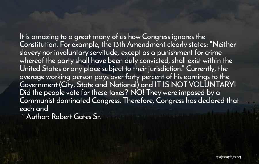 Right To Vote Quotes By Robert Gates Sr.
