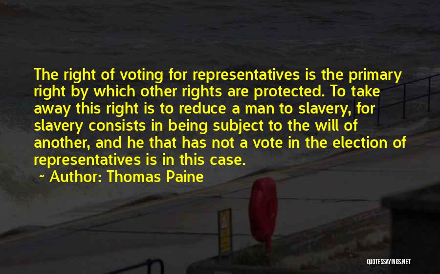 Right To Vote Quotes By Thomas Paine