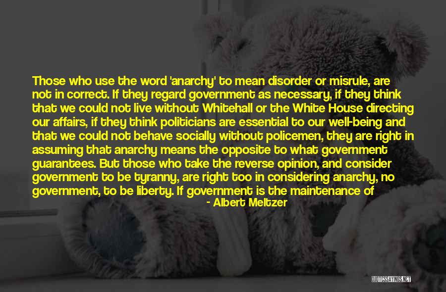 Right Tool Quotes By Albert Meltzer Right Tool Quotes By Albert Meltzer