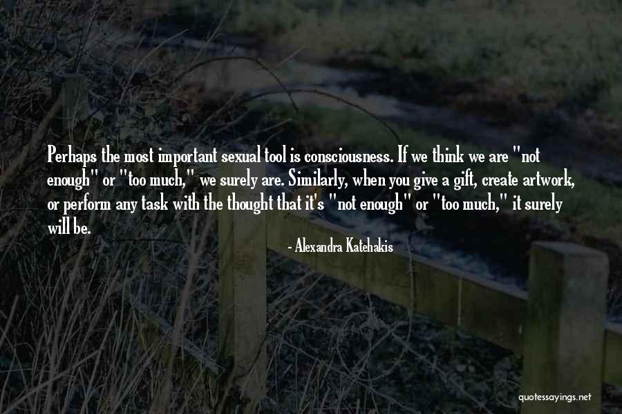 Right Tool Quotes By Alexandra Katehakis Right Tool Quotes By Alexandra Katehakis