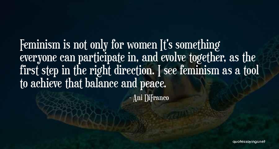 Right Tool Quotes By Ani DiFranco Right Tool Quotes By Ani DiFranco