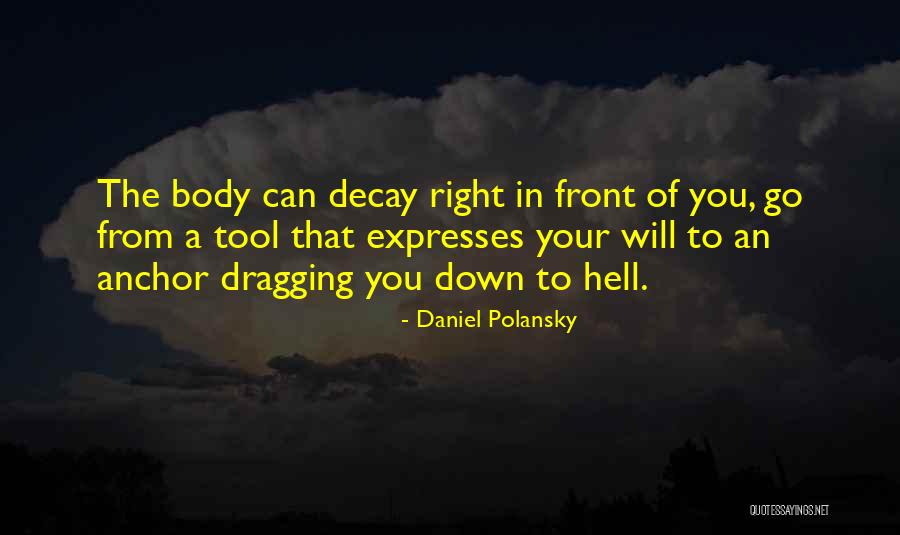 Right Tool Quotes By Daniel Polansky Right Tool Quotes By Daniel Polansky