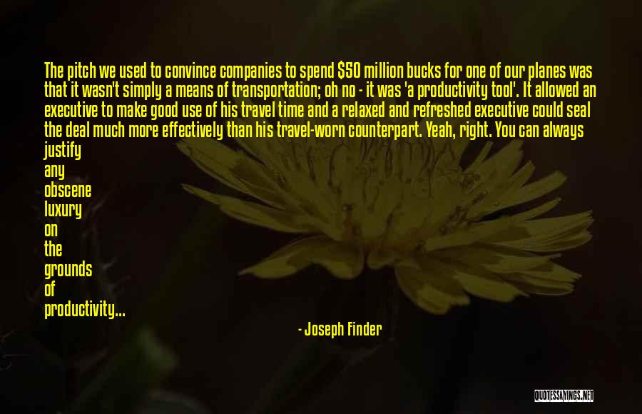 Right Tool Quotes By Joseph Finder Right Tool Quotes By Joseph Finder