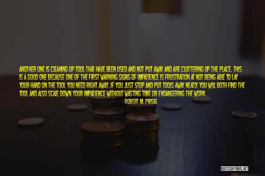 Right Tool Quotes By Robert M. Pirsig Right Tool Quotes By Robert M. Pirsig