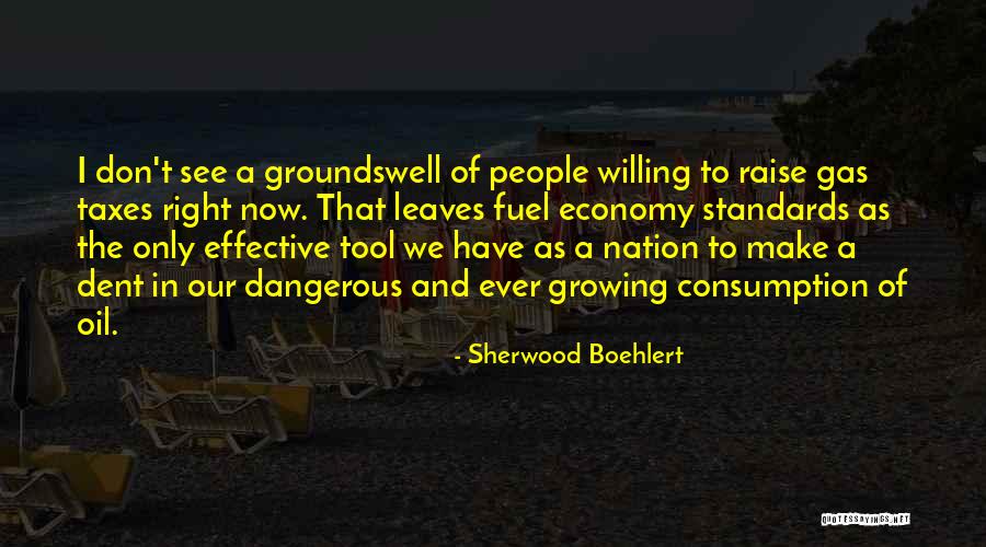 Right Tool Quotes By Sherwood Boehlert Right Tool Quotes By Sherwood Boehlert