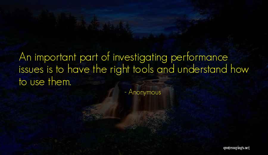 Right Tools Quotes By Anonymous Right Tools Quotes By Anonymous
