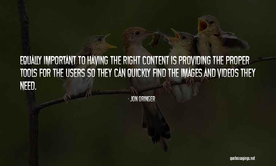 Right Tools Quotes By Jon Oringer Right Tools Quotes By Jon Oringer