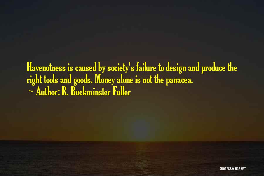 Right Tools Quotes By R. Buckminster Fuller