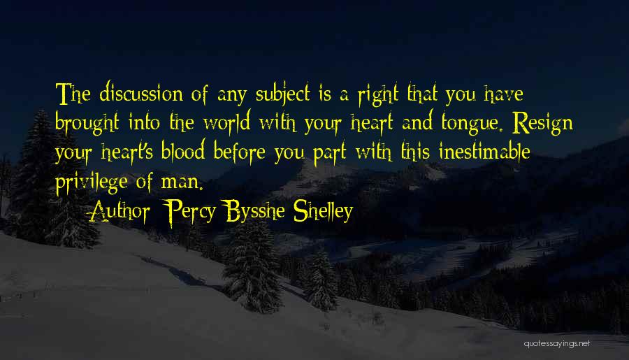 Right Vs. Privilege Quotes By Percy Bysshe Shelley
