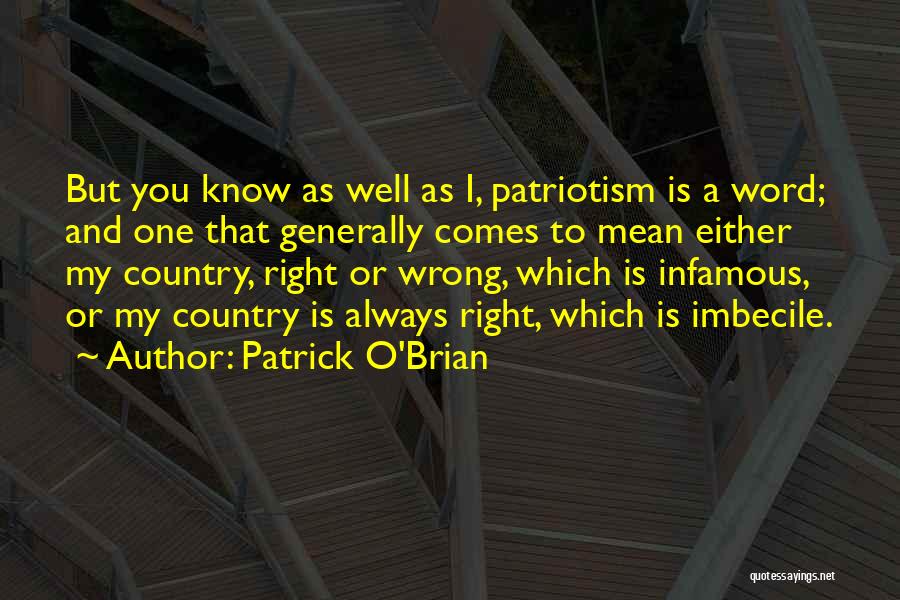 Right Vs Wrong Quotes By Patrick O'Brian