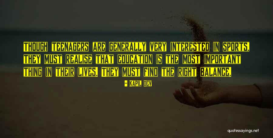 Right Way Sports Quotes By Kapil Dev Right Way Sports Quotes By Kapil Dev