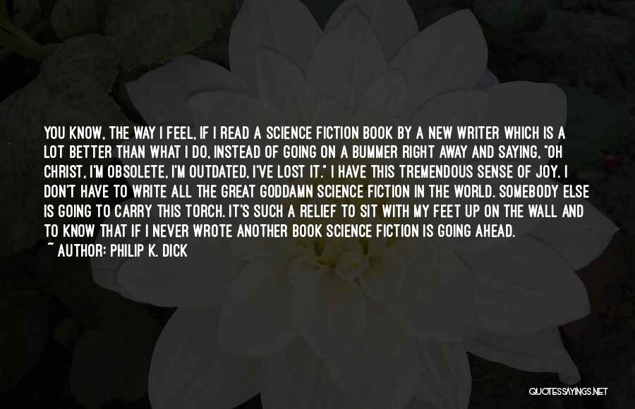 Right Way To Write Quotes By Philip K. Dick