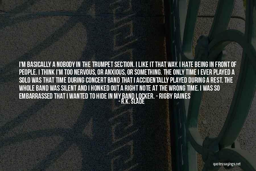 Right Way Wrong Way Quotes By R.K. Slade Right Way Wrong Way Quotes By R.K. Slade