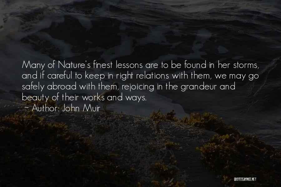 Right Ways Quotes By John Muir
