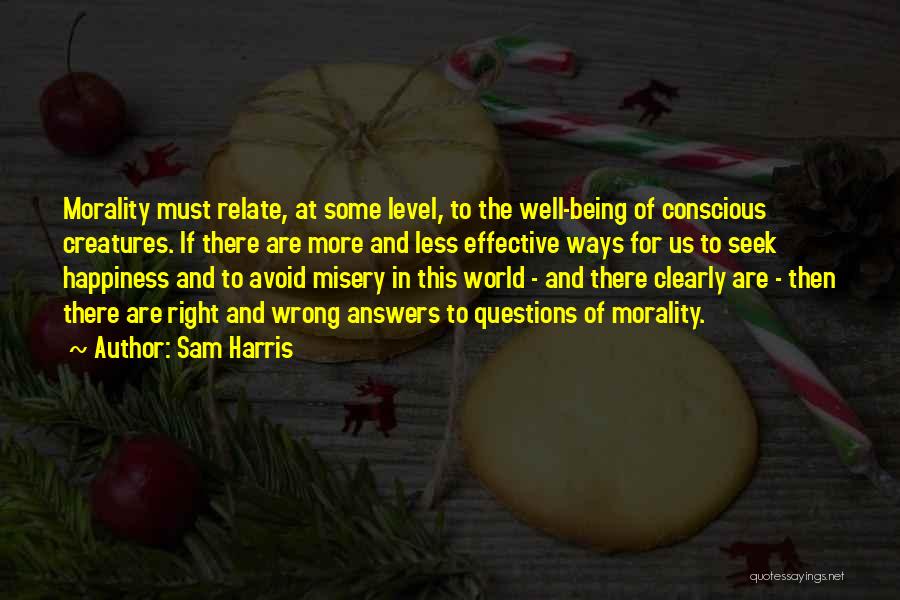 Right Ways Quotes By Sam Harris