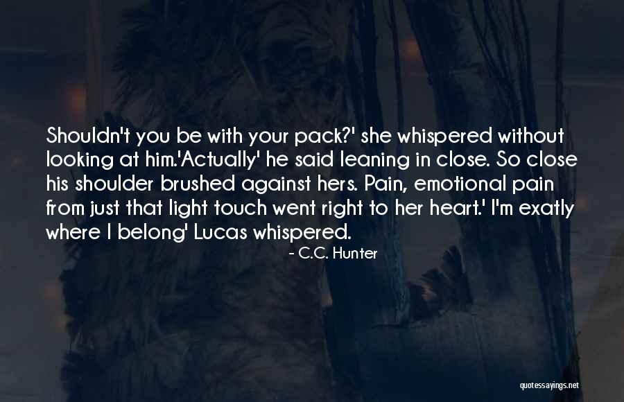 Right Where I Belong Quotes By C.C. Hunter Right Where I Belong Quotes By C.C. Hunter