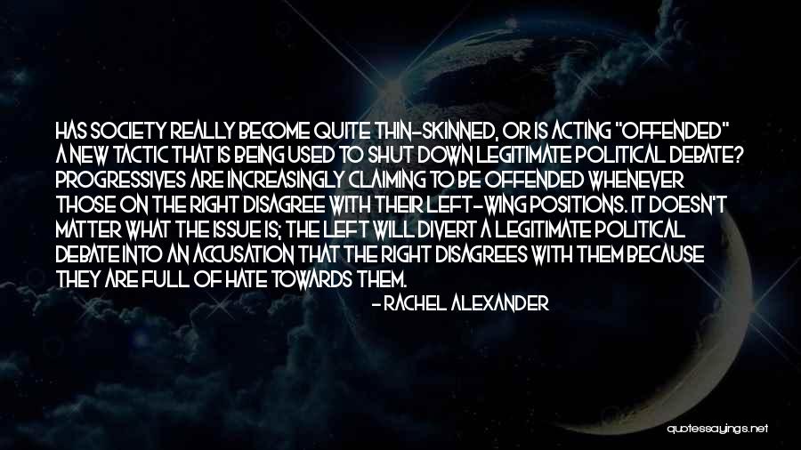 Right Wing Hate Quotes By Rachel Alexander