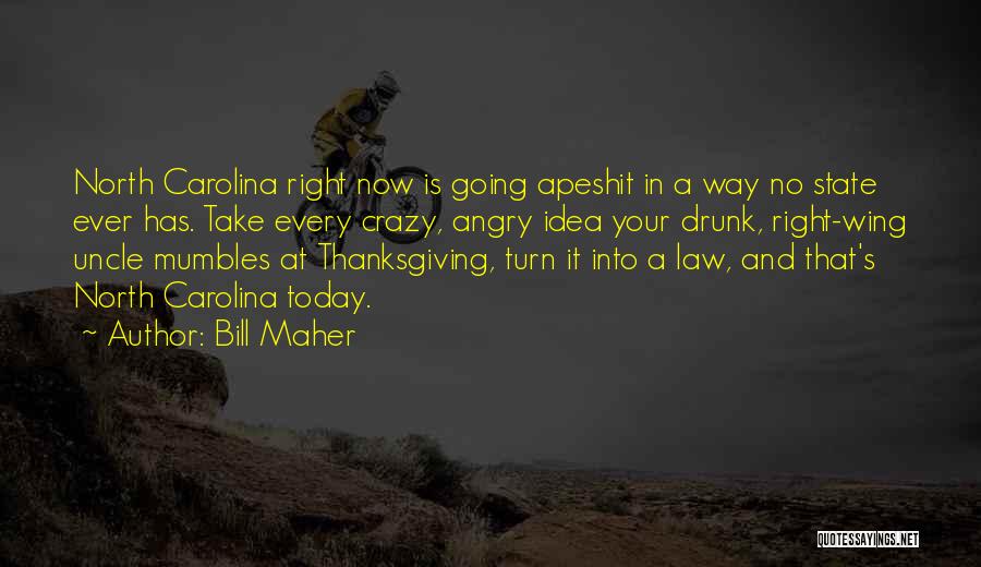 Right Wing Quotes By Bill Maher