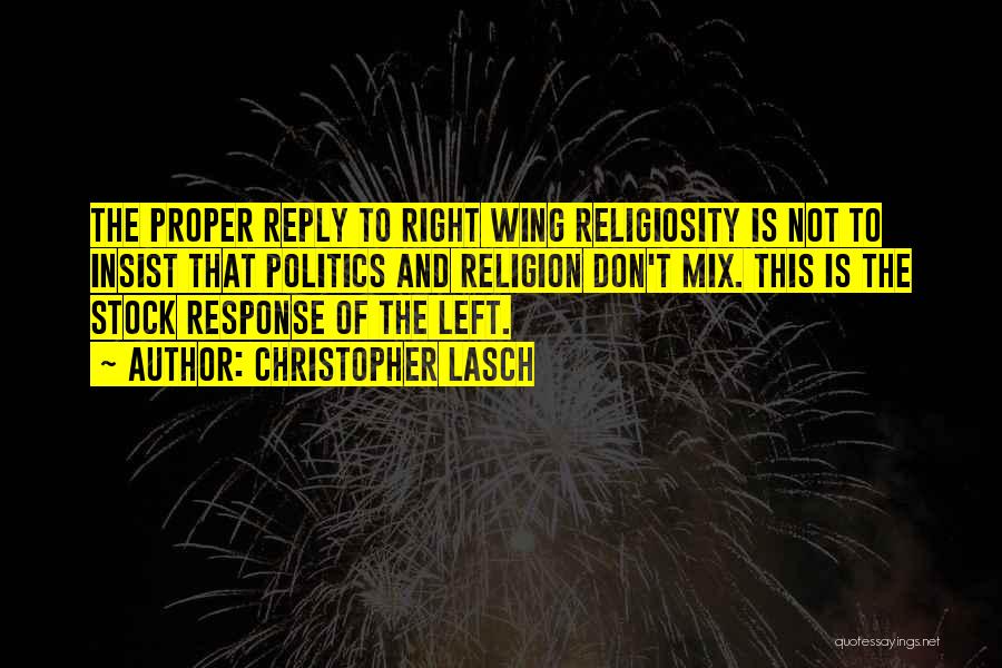 Right Wing Quotes By Christopher Lasch