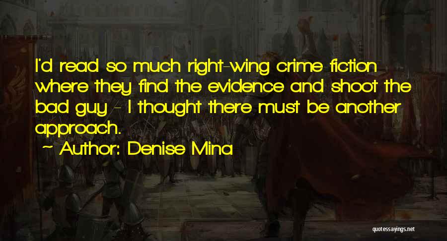 Right Wing Quotes By Denise Mina