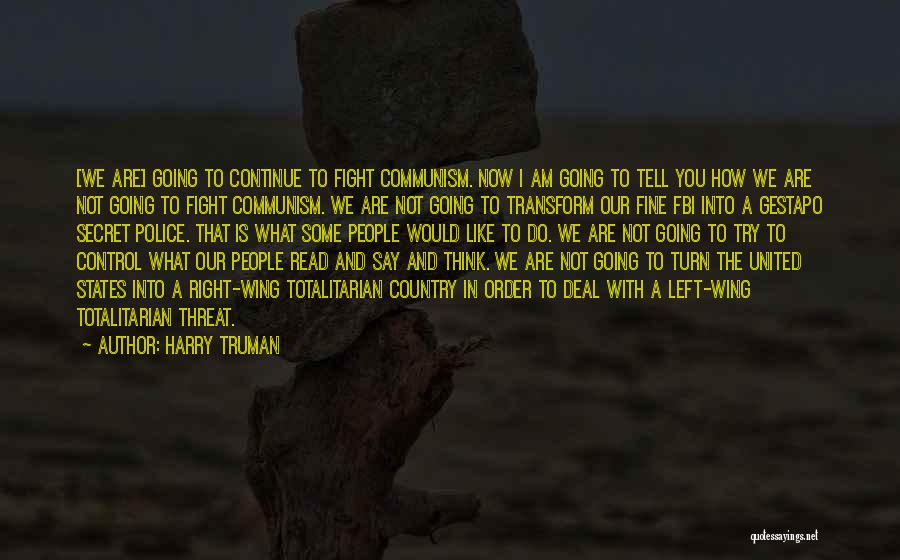 Right Wing Quotes By Harry Truman